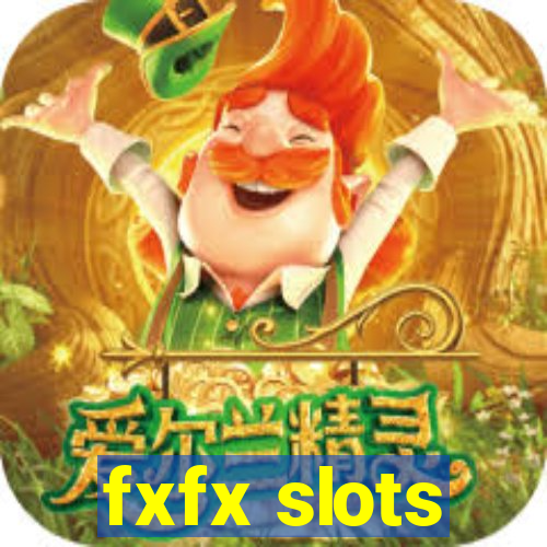 fxfx slots